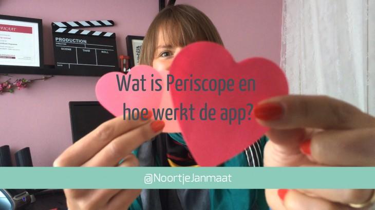 Wat is Periscope en hoe gebruik je de app als ondernemer