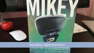 iPhone microfoon test met Blue Mikey digital microfoon