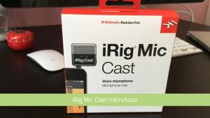 iPhone microfoon test met iRig Mic Cast
