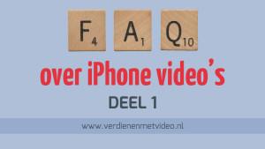 Deel-1-Meest-gestelde-vragen-over-het-maken-van-iPhone-videos