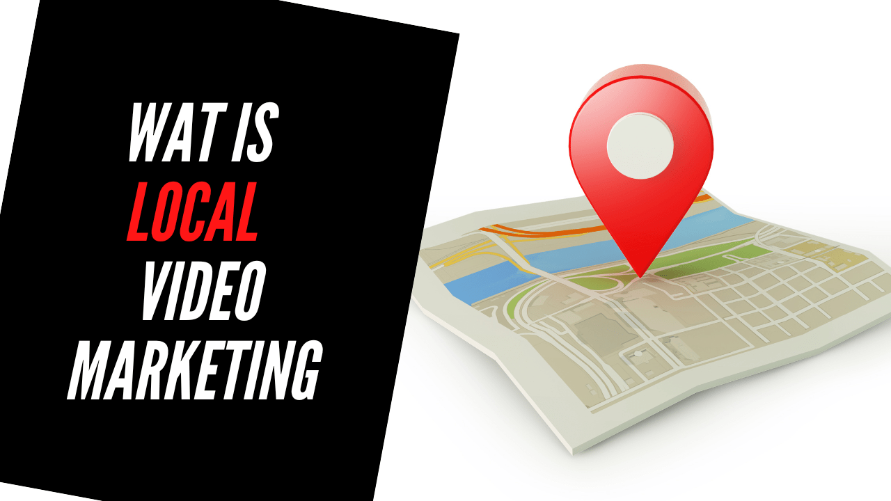 Wat is local videomarketing?